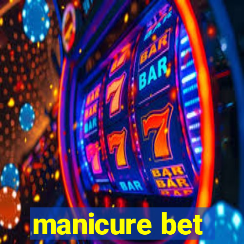 manicure bet